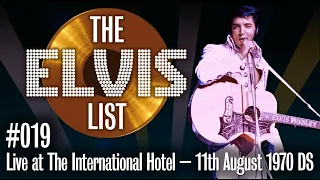 TheElvisList #019 Live at The International Hotel 11th August 1970 Dinner Show