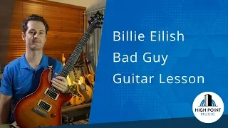 Billie Eilish:Bad Guy (Guitar Lesson)