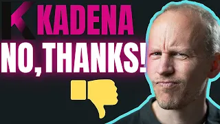 Kadena - I actually tried it! SURPRISED!