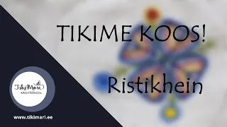 TIKIME KOOS - RISTIKHEIN