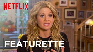 Fuller House | Featurette [HD] | Netflix