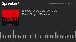 Paolo Crepet "Passione"