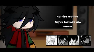 Hashira react to Giyuu as … || Compilation || All MY videos || Kny/Ds