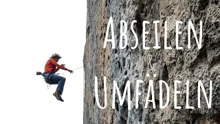 Abseilen & Umfädeln: Rückzug im Klettergarten