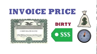 Invoice price of a bond | Accrued Interest | Clean Price and Dirty Price | FIN-Ed