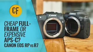 Cheap Full-Frame or Expensive APS-C? Canon EOS RP vs R7