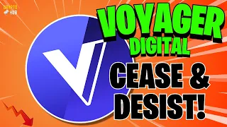 VOYAGER ORDERED TO CEASE AND DESIST! VOYAGER LAWSUIT UPDATE! Crypto News Hub