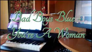 Bad Boys Blue - You're A Woman на синтезаторе CASIO CTK-7200