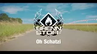 Brennstoff - Oh Schatzi (Official Video)