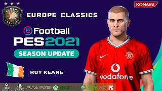 ROY KEANE face+stats (Europe Classics) How to create in PES 2021