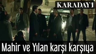 Karadayı - Mahir ve Yılan Karşı Karşıya