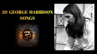 20 GEORGE HARRISON SONGS