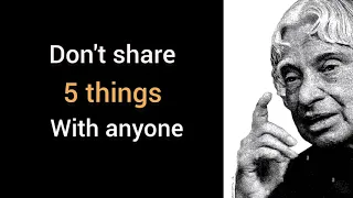Don't share 5 things with anyone|| Dr apj abdul kalam|| motivational video||💕💕