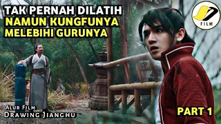 TAK PERNAH DIAJAR KUNGFU NAMUN KEHEBATANNYA MELEBIHI SANG GURU  | alur film Drawing Jianghu