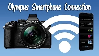 How to Connect a Olympus Camera to a Smartphone