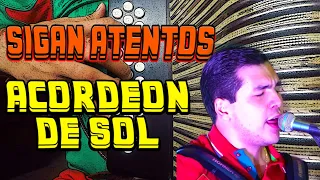 SIGAN ATENTOS - MARCA REGISTRADA ACORDEÓN DE SOL (TUTORIAL)