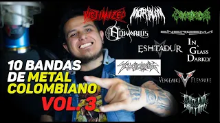 Vol. 3 - 10 BANDAS DE METAL COLOMBIANO QUE DEBERÍAS ESCUCHAR 2020