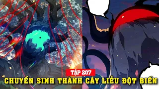 #truyentranh  REVIEW CHUYỂN SINH THÀNH CÂY LIỄU ĐỘT BIẾN TẬP 207   |Nongdanmetruyen