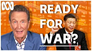 Hysterical reporting stokes fears of war with China | Media Watch