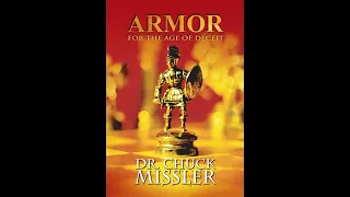 Chuck Missler - Armor for the Age of Deceit (pt.1)