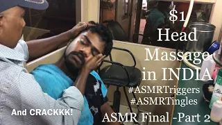 ASMR Head Massage in India for $1|Part 2|Best Upper Body Massage|Relaxing & Peaceful|4K