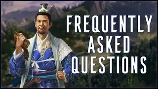 FREQUENTLY ASKED QUESTIONS - Guide Series - Total War: Three Kingdoms!