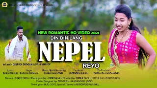 New Ho Video_2021_Din Din lang Nepel Reyo[full video]Deepika Deogam  & Prakash _Raghuveer Production