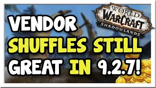 These 6 Vendor Shuffles are Still GREAT in Patch 9.2.7! | Shadowlands | WoW Gold Making Guide