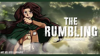 【 Loganne & Paxton 】THE RUMBLING Cover ⌜ Attack On Titan ⌟ (Female Ver.)