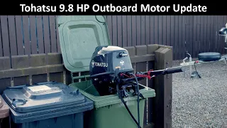 Tohatsu 9.8 HP Outboard Motor Update