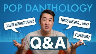 Pop Danthology 2010s Q&A