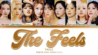 TWICE - The Feels (Color Coded English Lyrics)
