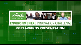 2021 Alaska Airlines Environmental Innovation Challenge Awards at the University of Washington