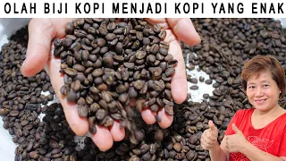 OLAH BIJI KOPI MENJADI KOPI YANG WANGI DAN ENAK!!!