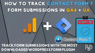 Form Submission Tracking With GA4 + GTM and Contact Form 7 (UA as well)