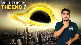 SHOCKING! Scientist found This Blackhole Can Eat our Entire Solar system | क्या ये हमें खा जायेगा?