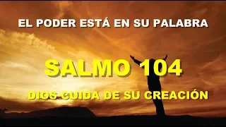 SALMO 104 DIOS CUIDA DE SU CREACIÓN