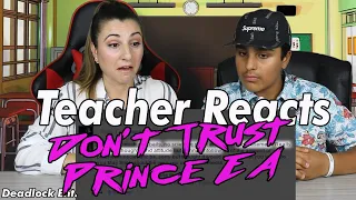 TEACHER REACTS TO Boyinaband - Don't Trust Prince EA (Reaction video)