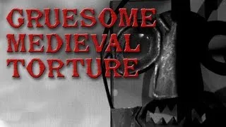 5 Of The Most Gruesome Medieval Torture Devices