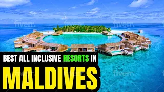 Best all inclusive resorts in Maledives ✨