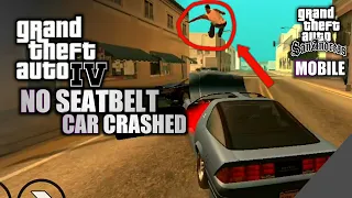 NO SEATBELT CAR CRASHES GTA IV FOR GTA SA ANDROID