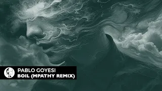 Pablo Goyesi - Boil (MPathy Remix) [Steyoyoke Black]