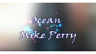 Ocean By Mike Perry- Cover By GabyD