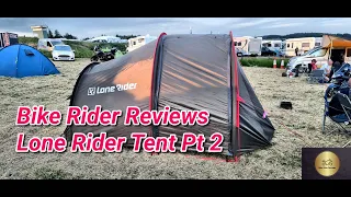 Bike Rider Reviews Lone Rider Tent Pt 2