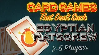 Egyptian Ratscrew  - Card Games That Don't Suck
