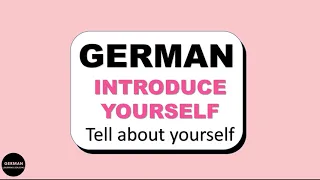 LEARN GERMAN - SELF INTRODUCTION | TELL ABOUT YOURSELF