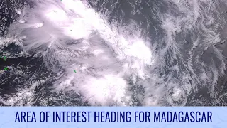 Potential Tropical Cyclone heading for Madagascar - Tropical Weather Bulletin