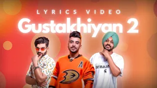 Gustakhiyan 2 - LYRICS VIDEO  | The Landers | Wazir Patar | Davi singh