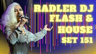 RADLER DJ - FLASH & HOUSE - 151