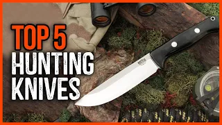 Top 5 Best Hunting Knives 2023  [Review & Buying Guide]